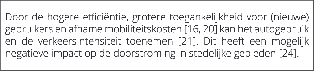  Door de hogere effici ntie, grotere toegankelijkheid voor (nieuwe) gebruikers en afname mobiliteitskosten [16, 20] k...