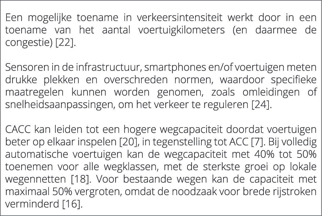  Een mogelijke toename in verkeersintensiteit werkt door in een toename van het aantal voertuigkilometers (en daarmee...