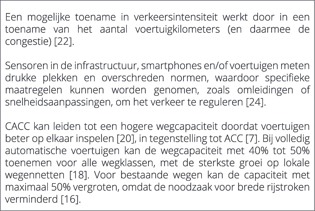  Een mogelijke toename in verkeersintensiteit werkt door in een toename van het aantal voertuigkilometers (en daarmee...