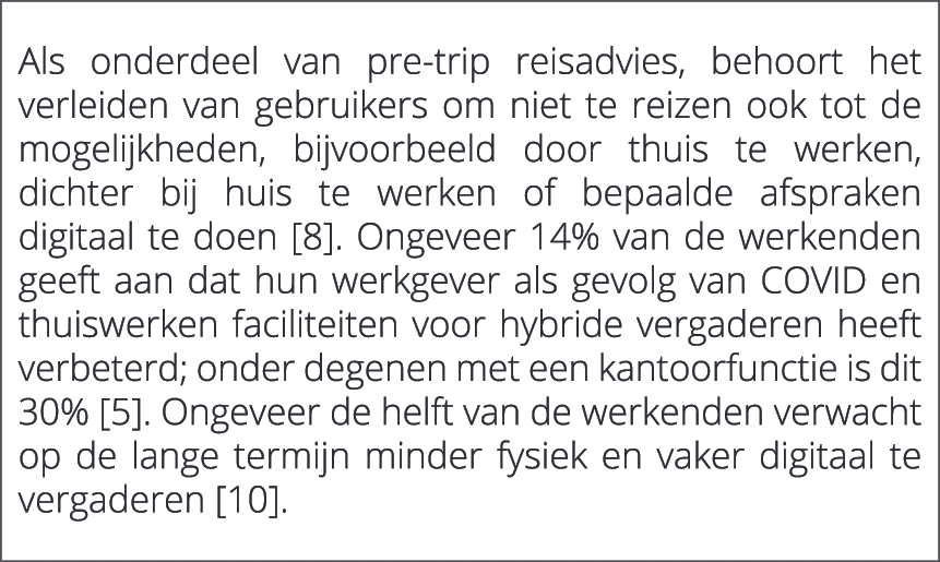  Als onderdeel van pre trip reisadvies, behoort het verleiden van gebruikers om niet te reizen ook tot de mogelijkhed...