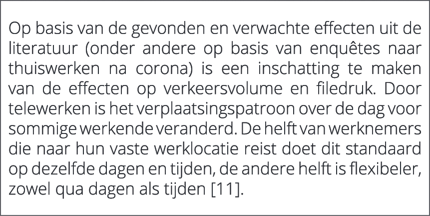  Op basis van de gevonden en verwachte effecten uit de literatuur (onder andere op basis van enqu tes naar thuiswerke...